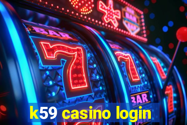 k59 casino login